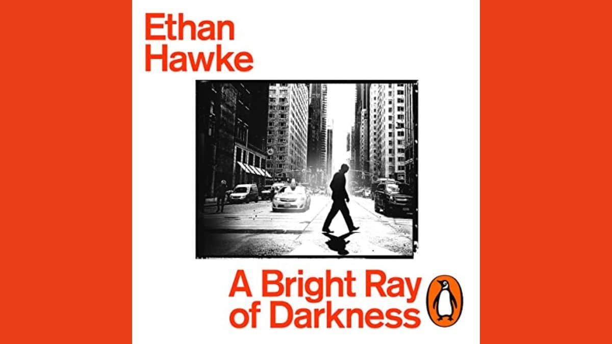 a bright ray of darkness review - ethan hawke books